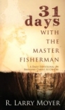 31 Days with the Master Fisherman 31 Days with the Master Fisherman