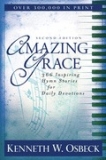 Amazing Grace, 366 Hymn Stories for Personal Devotions Amazing Grace, 366 Hymn Stories for Personal Devotions