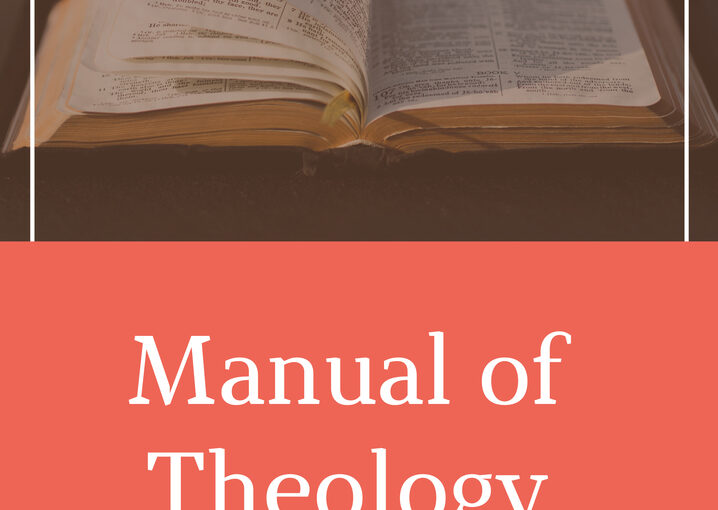 Dagg, L.L. – Manual of Theology